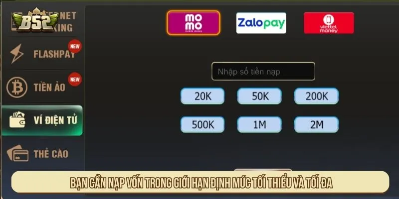 Bạn cần nạp vốn trong giới hạn định mức tối thiểu và tối đa