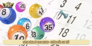 Cách đánh lô theo khung - Hướng dẫn chi tiết