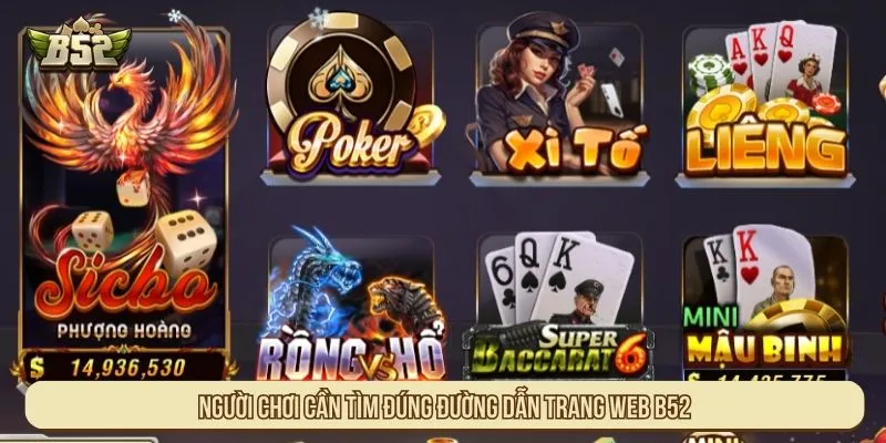Người chơi cần tìm đúng đường dẫn trang web B52