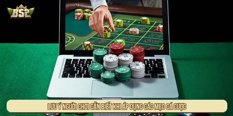 Nên kết hợp nhiều mẹo cá cược giúp chơi ổn định tại B52