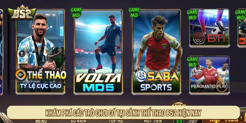 Thành viên có thể chọn nhiều tựa game hot trong Thể Thao