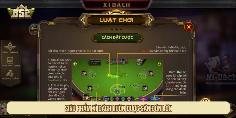 Xì Dách mang đến lối chơi đơn giản mà vẫn thú vị